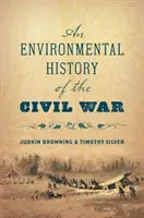 Środowiskowa historia wojny secesyjnej - An Environmental History of the Civil War