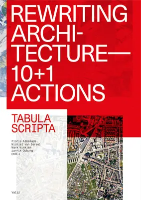 Rewriting Architecture: 10+1 działań na rzecz architektury adaptacyjnej - Rewriting Architecture: 10+1 Actions for an Adaptive Architecture