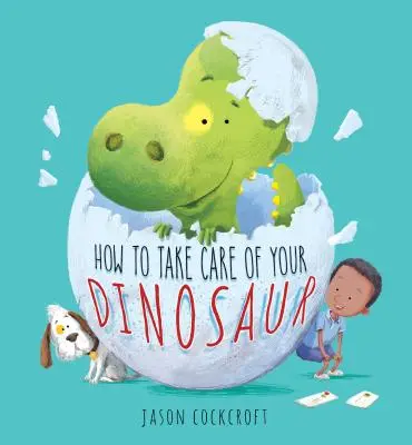 Jak dbać o swojego dinozaura - How to Take Care of Your Dinosaur