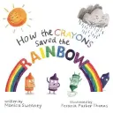 Jak kredki uratowały tęczę, 1 - How the Crayons Saved the Rainbow, 1