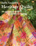 Kołdry dziedzictwa Kaffe Fassett - Kaffe Fassett's Heritage Quilts