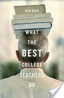 Co robią najlepsi nauczyciele akademiccy - What the Best College Teachers Do