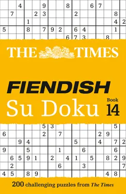 The Times Fiendish Su Doku: Księga 14: 200 trudnych łamigłówek z Timesa - The Times Fiendish Su Doku: Book 14: 200 Challenging Puzzles from the Times