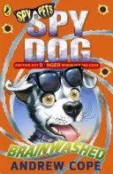 Spy Dog: Pranie mózgu - Spy Dog: Brainwashed