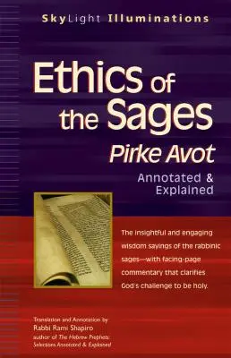 Etyka mędrców: Pirke Awot - z przypisami i objaśnieniami - Ethics of the Sages: Pirke Avot--Annotated & Explained