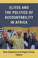 Elity i polityka odpowiedzialności w Afryce - Elites and the Politics of Accountability in Africa