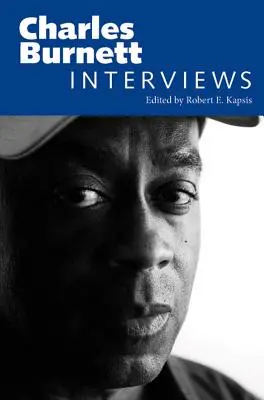 Charles Burnett: Wywiady - Charles Burnett: Interviews