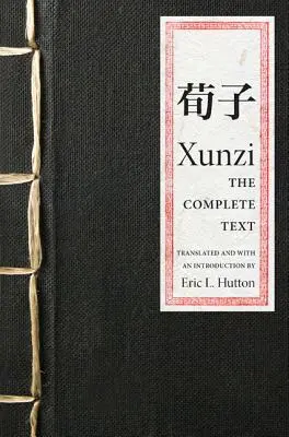 Xunzi: Kompletny tekst - Xunzi: The Complete Text