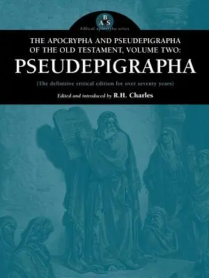 Apokryfy i Pseudoepigrafy Starego Testamentu, tom drugi: Pseudoepigrafy - The Apocrypha and Pseudepigrapha of the Old Testament, Volume Two: Pseudepigrapha