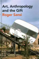 Sztuka, antropologia i dar - Art, Anthropology and the Gift