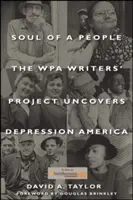 Soul of a People: Projekt pisarski WPA odkrywa Amerykę czasów depresji - Soul of a People: The WPA Writers' Project Uncovers Depression America