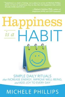 Szczęście jest nawykiem - Happiness Is a Habit