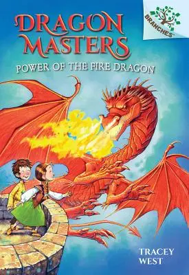 Moc ognistego smoka: A Branches Book (Dragon Masters #4) (Library Edition), 4 - Power of the Fire Dragon: A Branches Book (Dragon Masters #4) (Library Edition), 4