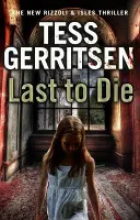 Ostatni, który umrze - (Rizzoli & Isles seria 10) - Last to Die - (Rizzoli & Isles series 10)