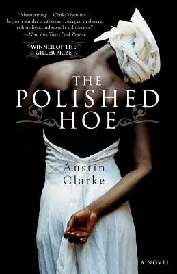 Wypolerowana motyka - The Polished Hoe