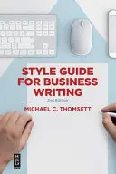 Style Guide for Business Writing: Wydanie drugie - Style Guide for Business Writing: Second Edition