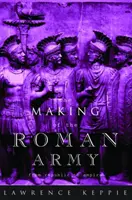 Tworzenie armii rzymskiej - od republiki do imperium - Making of the Roman Army - From Republic to Empire