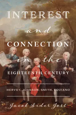 Zainteresowanie i powiązania w XVIII wieku: Hervey, Johnson, Smith, Equiano - Interest and Connection in the Eighteenth Century: Hervey, Johnson, Smith, Equiano