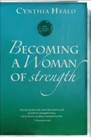 Stawanie się silną kobietą: Oczy Pana przeszukują całą ziemię, aby wzmocnić tych, których serca są Mu w pełni oddane. 2 Ch - Becoming a Woman of Strength: The Eyes of the Lord Search the Whole Earth in Order to Strengthen Those Whose Hearts Are Fully Committed to Him. 2 Ch