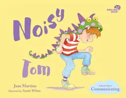 Hałaśliwy Tomek, 3: Książka o komunikowaniu się - Noisy Tom, 3: A Book about Communicating