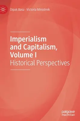 Imperializm i kapitalizm, tom I: Perspektywy historyczne - Imperialism and Capitalism, Volume I: Historical Perspectives