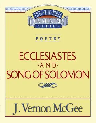 Przekłady Biblijne, tom 21: Poezja (Kaznodzieja/Pieśń Salomona), 21 - Thru the Bible Vol. 21: Poetry (Ecclesiastes/Song of Solomon), 21