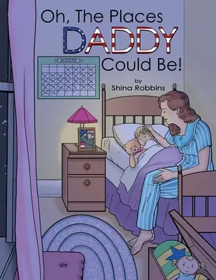 Och, miejsca, w których tata mógłby być! - Oh, the Places Daddy Could Be!