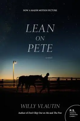 Lean on Pete - powieść powiązana z filmem - Lean on Pete movie tie-in - A Novel