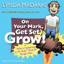 On Your Mark, Get Set, Grow!: Co się dzieje z moim ciałem? Książka dla młodszych chłopców - On Your Mark, Get Set, Grow!: A What's Happening to My Body? Book for Younger Boys