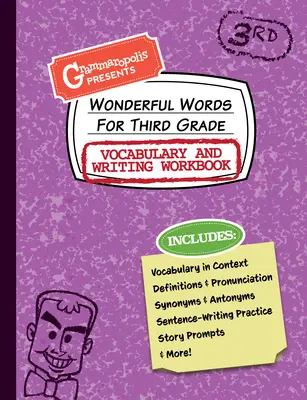 Wonderful Words for Third Grade Vocabulary and Writing Workbook: Definicje, użycie w kontekście, zabawne podpowiedzi i nie tylko - Wonderful Words for Third Grade Vocabulary and Writing Workbook: Definitions, Usage in Context, Fun Story Prompts, & More