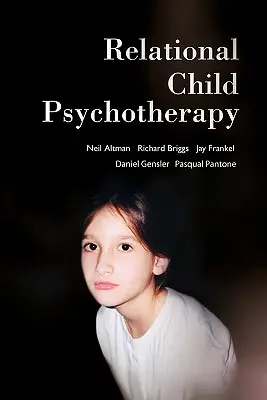 Relacyjna psychoterapia dzieci - Relational Child Psychotherapy