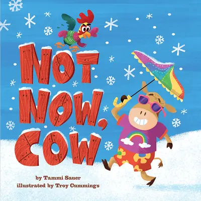 Nie teraz, krowo - Not Now, Cow