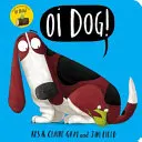 Oi Dog! Książka planszowa - Oi Dog! Board Book