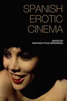 Hiszpańskie kino erotyczne - Spanish Erotic Cinema