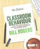 Zachowanie w klasie: Praktyczny przewodnik po skutecznym nauczaniu, zarządzaniu zachowaniem i wsparciu kolegów - Classroom Behaviour: A Practical Guide to Effective Teaching, Behaviour Management and Colleague Support