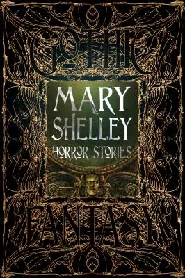 Opowiadania grozy Mary Shelley - Mary Shelley Horror Stories