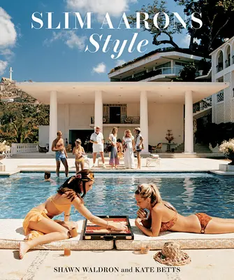 Slim Aarons: Styl - Slim Aarons: Style
