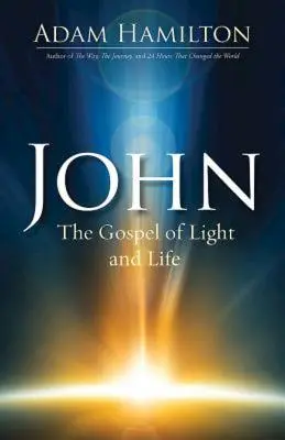 Jan: Ewangelia światła i życia - John: The Gospel of Light and Life