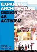 Rozszerzanie architektury: Projektowanie jako aktywizm - Expanding Architecture: Design as Activism