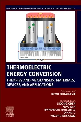 Konwersja energii termoelektrycznej: Teorie i mechanizmy, materiały, urządzenia i zastosowania - Thermoelectric Energy Conversion: Theories and Mechanisms, Materials, Devices, and Applications