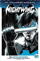 Nightwing, tom 1: Lepszy niż Batman (Odrodzenie) - Nightwing, Volume 1: Better Than Batman (Rebirth)