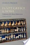 Egipt, Grecja i Rzym: Cywilizacje starożytnego basenu Morza Śródziemnego - Egypt, Greece, and Rome: Civilizations of the Ancient Mediterranean