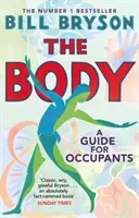 Body - A Guide for Occupants - THE SUNDAY TIMES NO.1 BESTSELLER