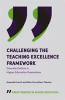 Podważanie ram doskonałości nauczania: Deficyty różnorodności w ocenach szkolnictwa wyższego - Challenging the Teaching Excellence Framework: Diversity Deficits in Higher Education Evaluations