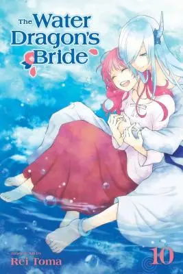 Oblubienica wodnego smoka, tom 10 - The Water Dragon's Bride, Vol. 10