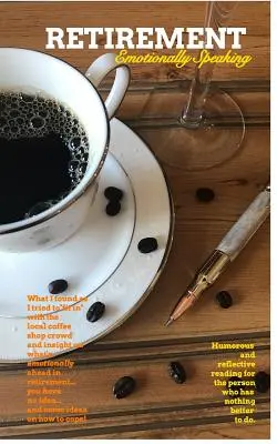 Emerytura: Emocje mówią - Retirement: Emotionally Speaking
