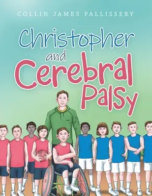 Christopher i porażenie mózgowe - Christopher and Cerebral Palsy