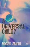 Uniwersalne dziecko? - A Universal Child?