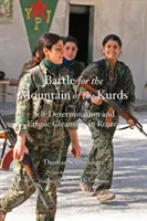 Bitwa o górę Kurdów: Samostanowienie i czystki etniczne w Rojavie - Battle for the Mountain of the Kurds: Self-Determination and Ethnic Cleansing in Rojava