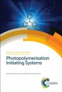 Systemy inicjujące fotopolimeryzację - Photopolymerisation Initiating Systems